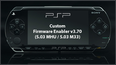 Custom Firmware Enabler v3.70 (5.03 MHU / 5.03 M33)